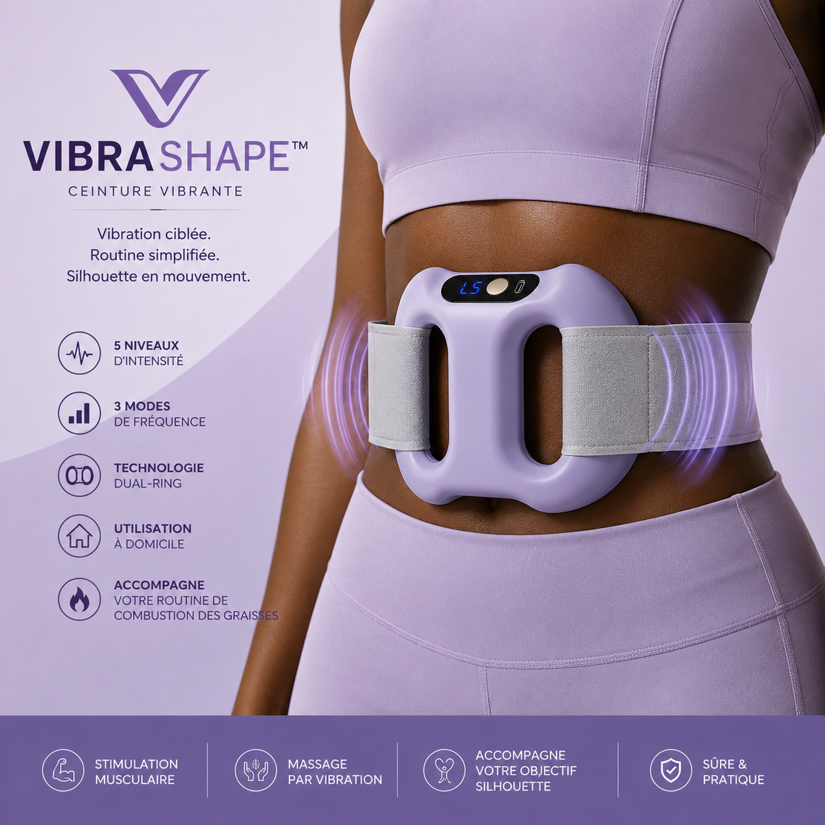 VIBRASHAPE™, La technologie vibratoire pensée pour accompagner votre silhouette.
